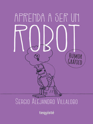cover image of Aprenda a ser un robot